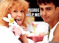 Please help me!