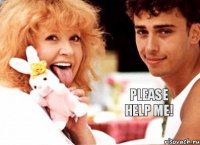 Please help me!