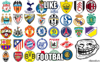 like footbal