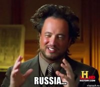  russia...