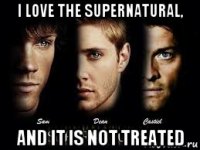 i love the supernatural, and it is not treated