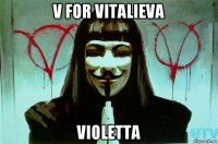 v for vitalieva violetta