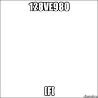 128ve980 [f[