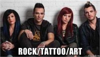  rock/tattoo/art