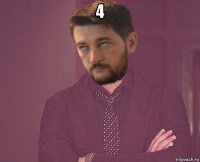 4 