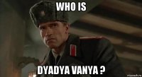 who is dyadya vanya ?