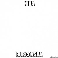 nina burcovska