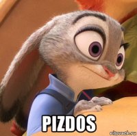  pizdos