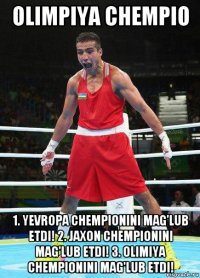 olimpiya chempio 1. yevropa chempionini mag'lub etdi! 2. jaxon chempionini mag'lub etdi! 3. olimiya chempionini mag'lub etdi!