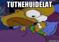 tutnehuidelat 