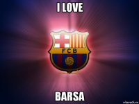 i love barsa