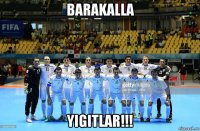 barakalla yigitlar!!!
