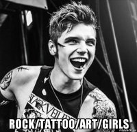  rock/tattoo/art/girls