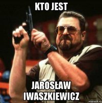 kto jest jarosław iwaszkiewicz