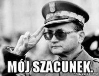  mój szacunek.