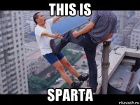 this is sparta