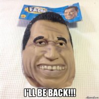  i'll be back!!!