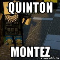 quinton montez