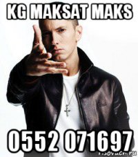 kg maksat maks 0552 071697