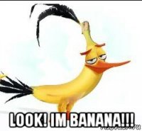  look! im banana!!!