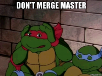 don't merge master 