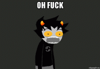 oh fuck 