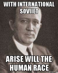with international soviiet arise will the human race