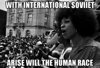 with international soviiet arise will the human race