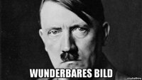  wunderbares bild