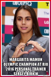  margarita mamun olympic champion at rio 2016 personal trainer sergey birkin