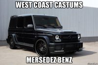 west coast castums mersedez benz