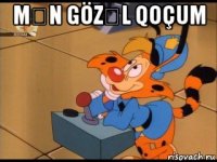 mən gözəl qoçum 