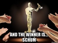  and the winner is... schum