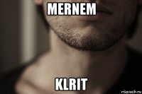 mernem klrit