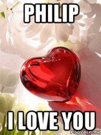 philip i love you
