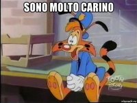 sono molto carino 