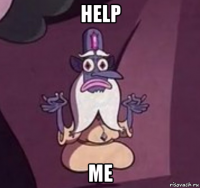 help me