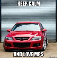 keep calm and love mps