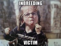 inbreeding victim
