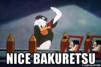  nice bakuretsu