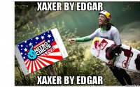 xaxer by edgar xaxer by edgar