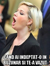  cand ai indeptat-o in buzunar si te-a vazut