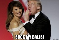  suck my balls!