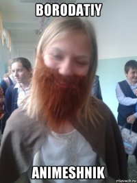 borodatiy animeshnik