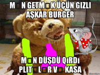 mən getmək üçün gizli aşkar burgеr mən düşdü qırdı plitələr və kаsa