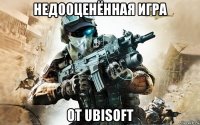 недооценённая игра от ubisoft