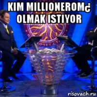 kim millionerom¿ olmak istiyor 
