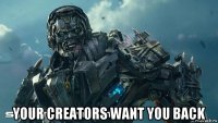  your creators want you back