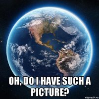  oh, do i have such a picture?