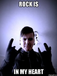 rock is in my heart